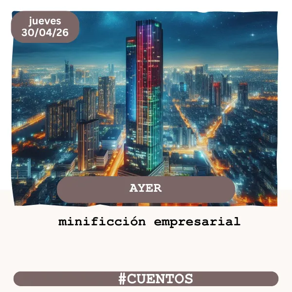 ayer minificcion empresarial